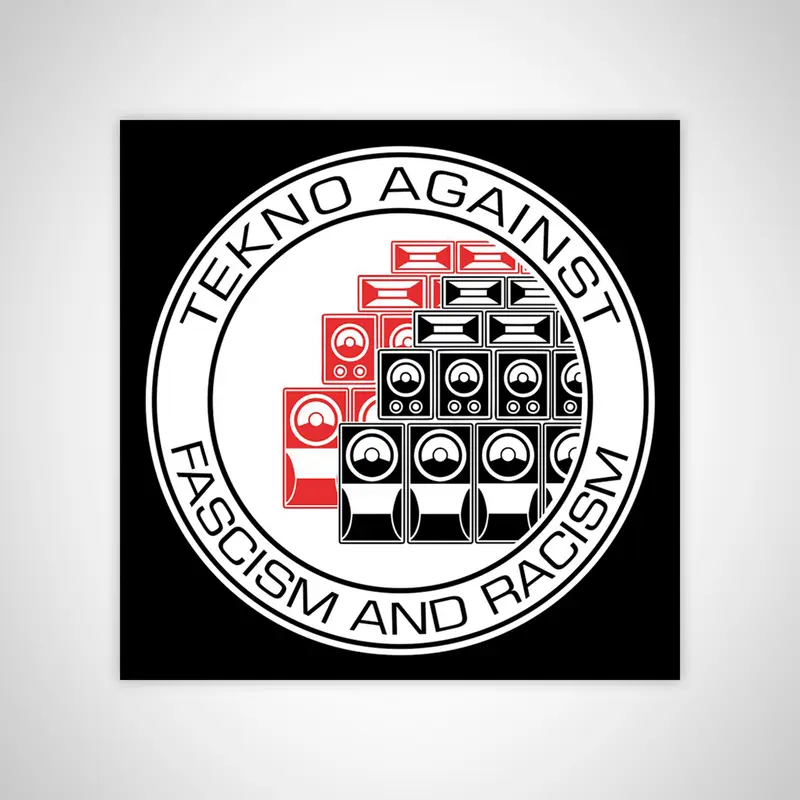 100 stickers « Tekno Against Fascism and Racism »