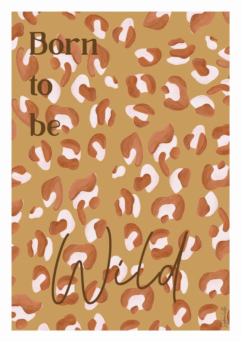 Affiche Born to be Wild - Léopard Caramel - Beige