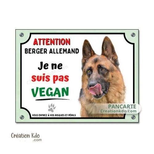 Berger Allemand Je ne suis pas vegan panneau humour attention au chien Plaque