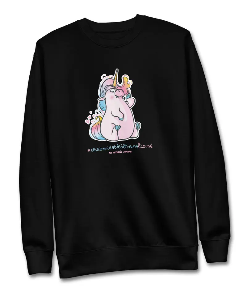 #cestformidabledetreunelicorne, by Nathalie Jomard - Sweatshirt premium unisexe