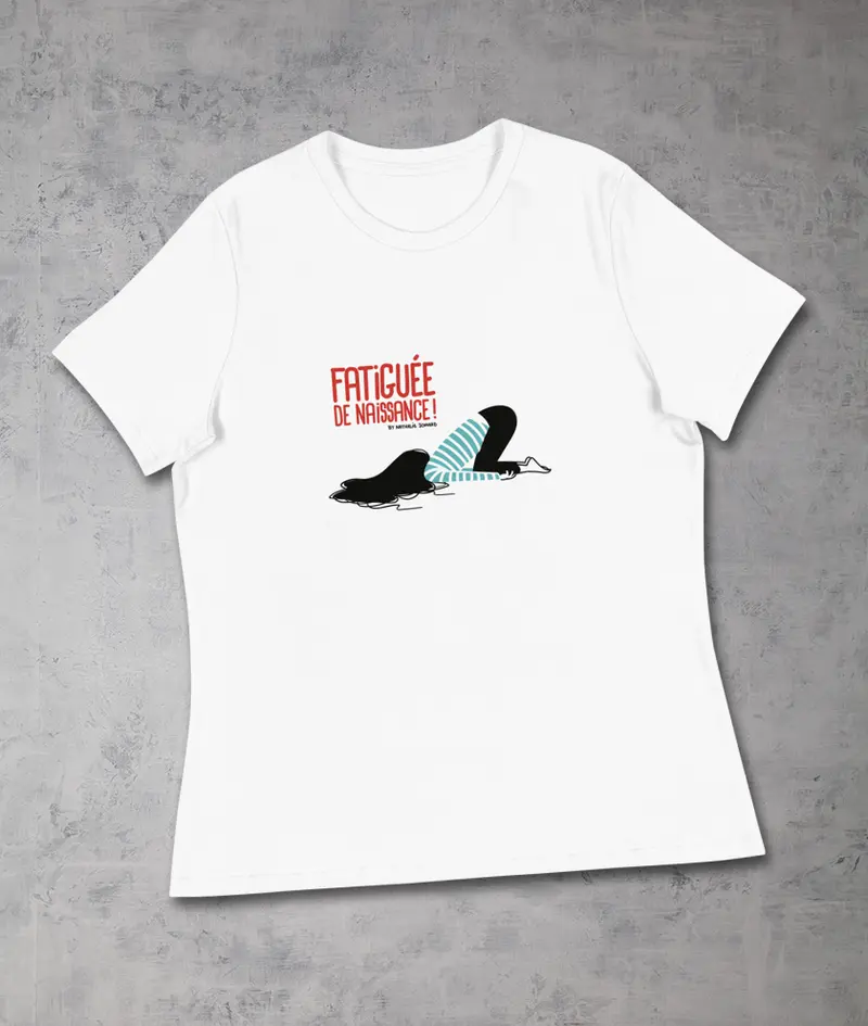 Fatiguée de naissance by Nathalie Jomard - T-shirt décontracté pour Femme