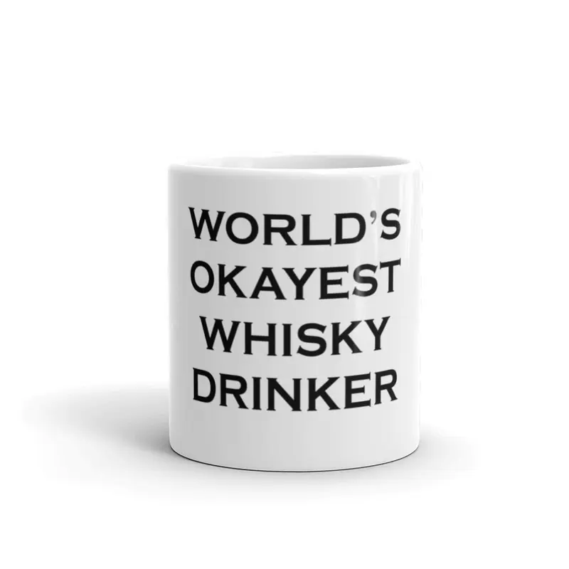 Funny whisky coffee mug World's okayest whisky drinker