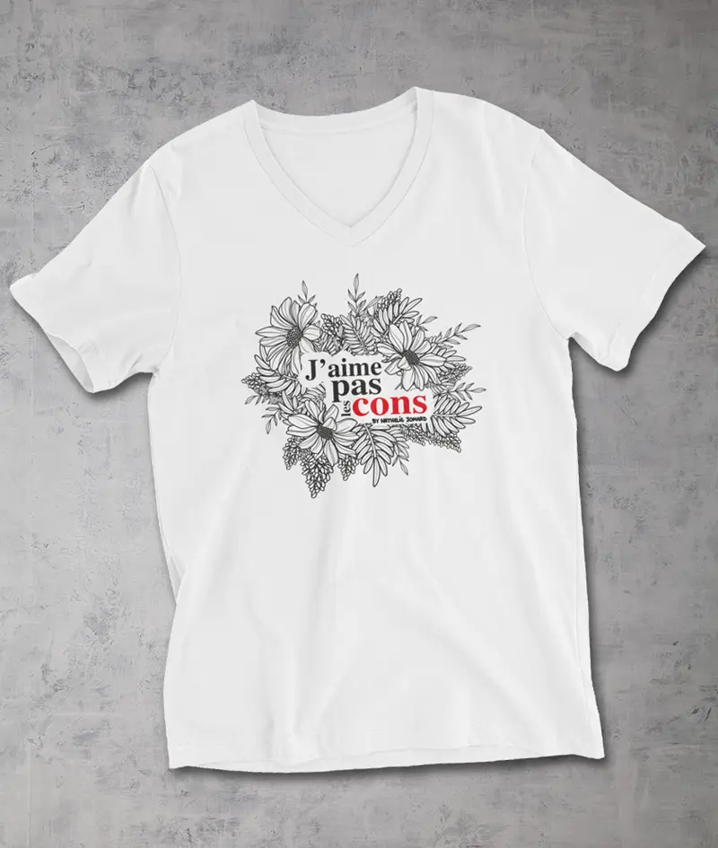 J'aime pas les cons by Nathalie Jomard - T-shirt Unisexe à Col V