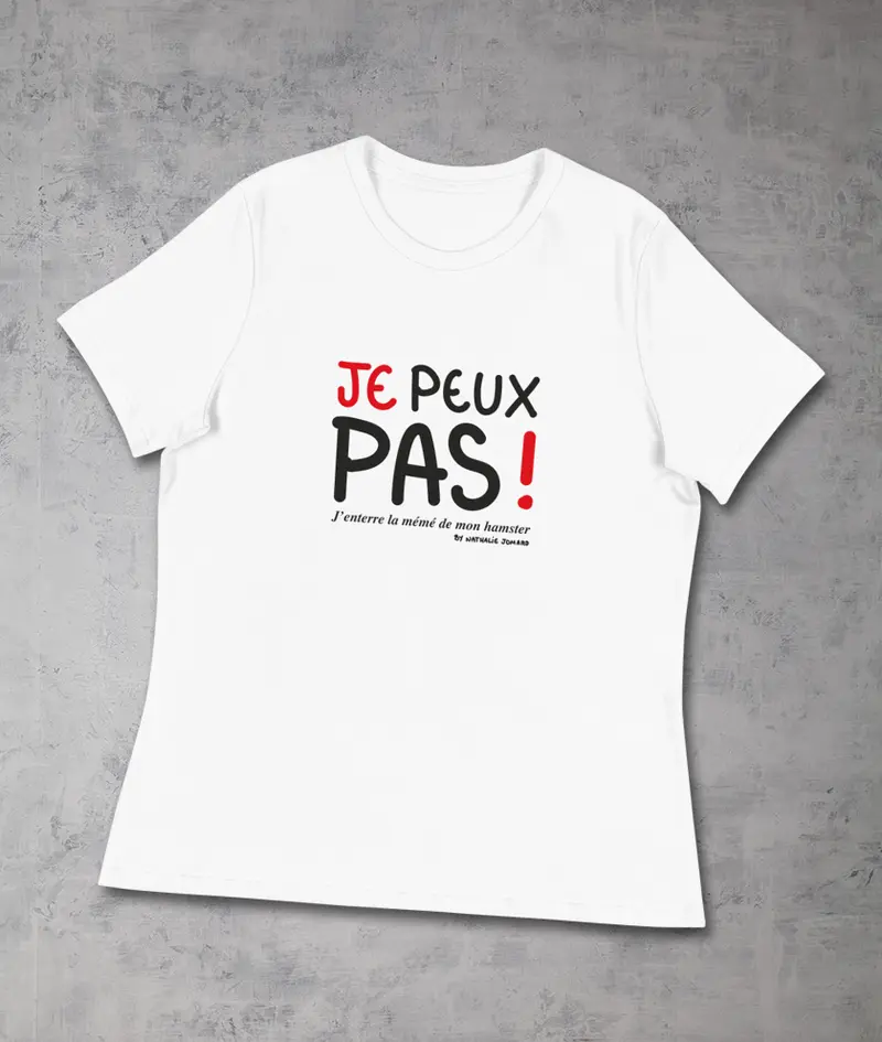 Je peux pas, j'enterre la mémé de mon hamster by Nathalie Jomard - T-shirt décontracté pour Femme
