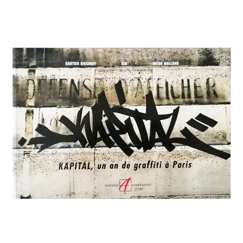 Kapital, Un an de graffiti à Paris (Vault)