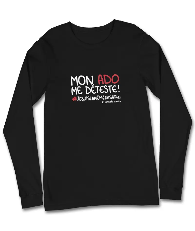 Mon ado me déteste - #jesuislamémédesatan by Nathalie Jomard - T-shirt Unisexe à Manches Longues