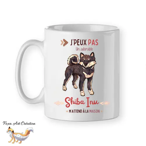 Mug "J'peux pas un adorable Shiba Inu m'attend à la maison" - Tasse Humour Chien Japonais 3 Couleurs