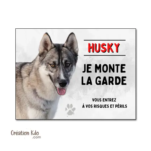 Panneau Husky au physique lignée de course - Plaque de Portail "Je Monte la Garde"