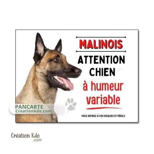 Panneau Malinois Attention chien à humeur variable Plaque
