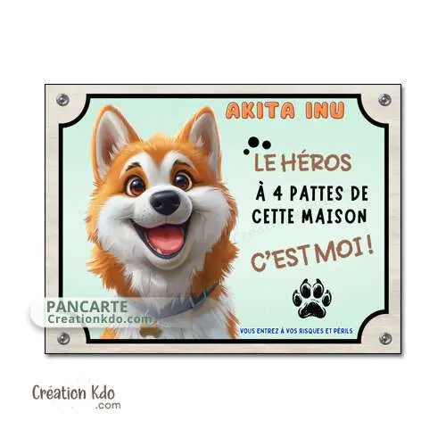 Plaque Akita Inu roux Panneau cartoon le héro de cette maison c'est moi