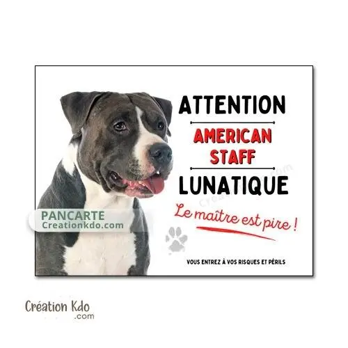 Plaque American Staff lunatique Panneau de portail attention au chien humour