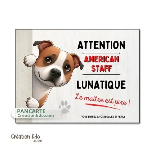 Plaque American Staff lunatique Panneau portail attention au chien humour version cartoon