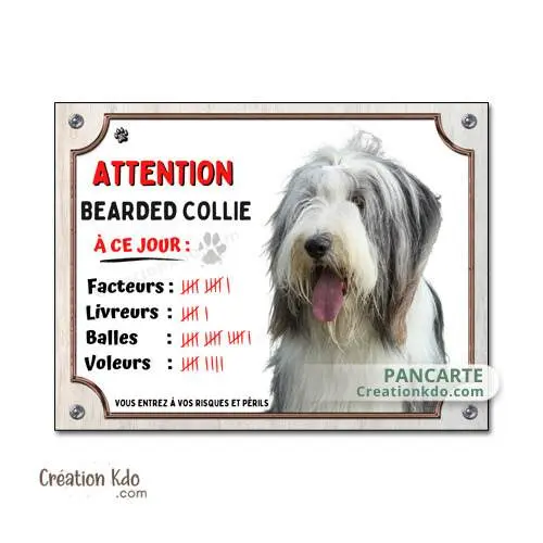 Plaque Attention au chien Bearded Collie humour à ce jour Panneau