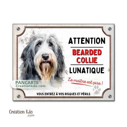 Plaque Attention au chien Bearded Collie humour lunatique version dessin