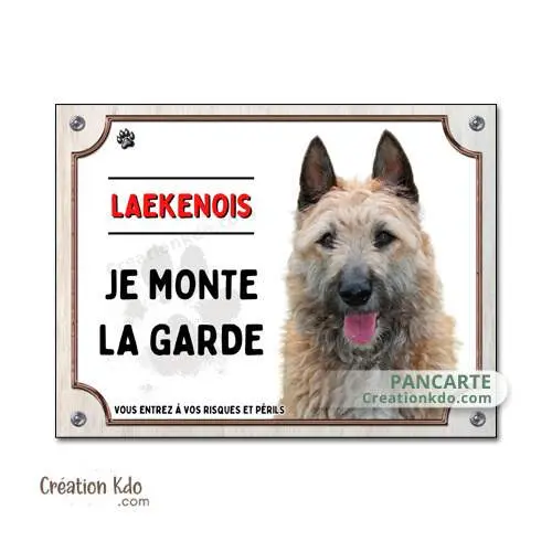 Plaque Attention au chien Laekenois Je monte la garde panneau de portail