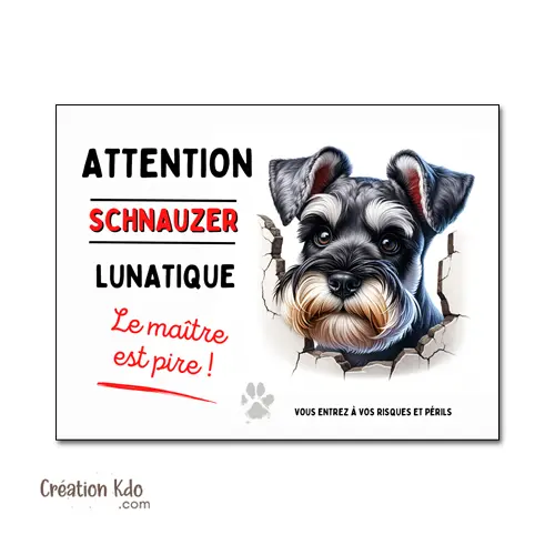 Plaque Attention au chien Schnauzer lunatique Panneau de portail