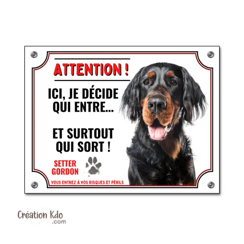Plaque Attention au chien Setter Gordon je décide qui entre Panneau portail