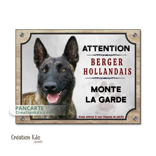 Plaque Attention Berger Hollandais monte la garde panneau chien portail