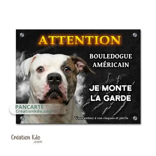 Plaque Attention Bouledogue Américain Je monte la garde panneau portail version fond noir