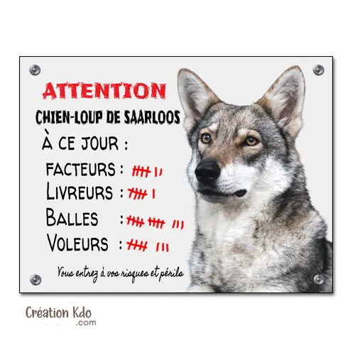 Plaque Attention Chien-Loup de Saarloos à ce jour Panneau humour portail