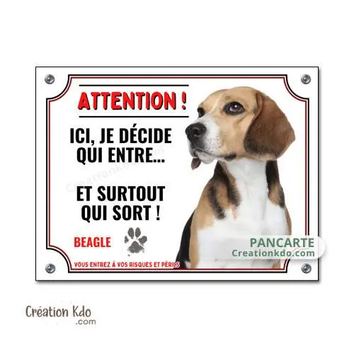 Plaque Beagle Je décide qui entre Panneau Attention au chien humour pancarte portail