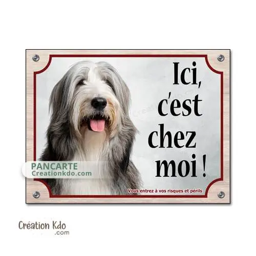 Plaque  Bearded Collie Attention au chien Ici, c'est chez moi panneau