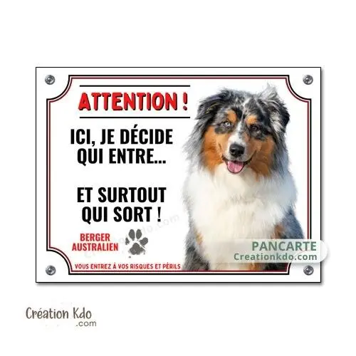 Plaque Berger Australien bleu merle je décide qui entre panneau portail attention au chien