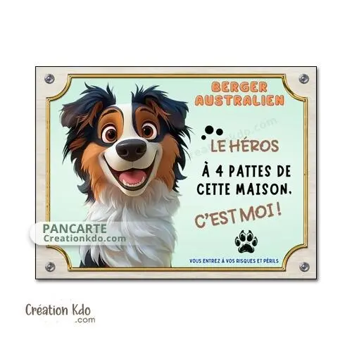 Plaque Berger Australien tricolore héro panneau chien humour cartoon