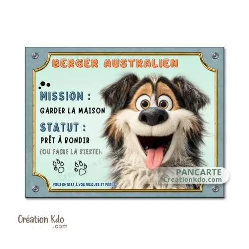 Plaque Berger Australien tricolore mission garder la maison panneau chien humour cartoon