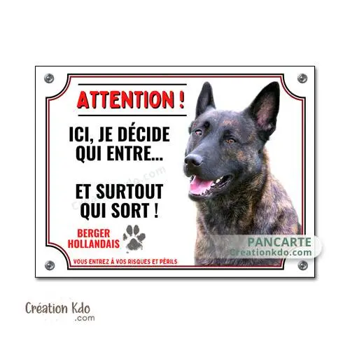 Plaque Berger Hollandais je décide qui entre humour panneau attention au chien portail