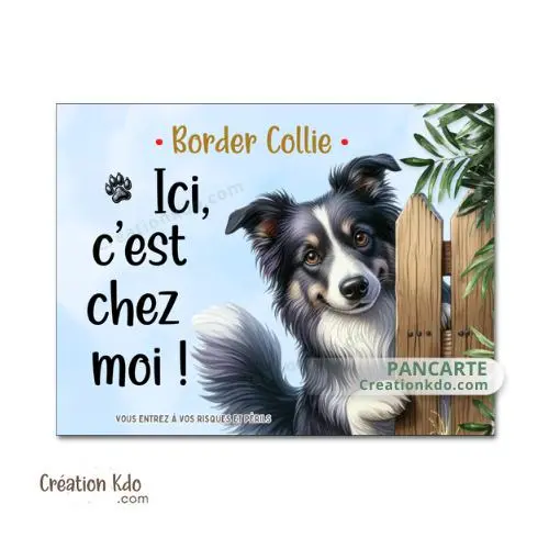 Plaque Border Collie panneau Attention au chien ici, c'est chez moi portail déco maison