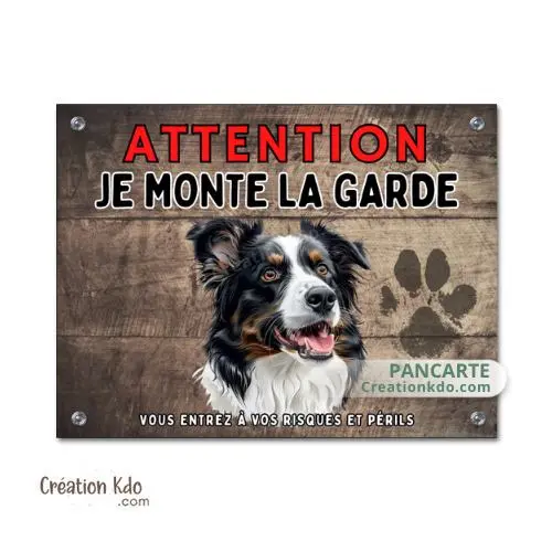 Plaque Border Collie tricolore Je monte la garde panneau Attention au chien fond marron portail