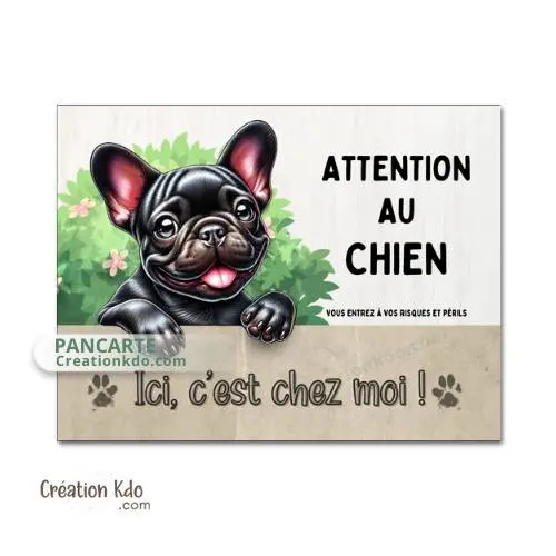 Plaque Bouledogue Français noir c'est chez moi panneau Attention au chien portail