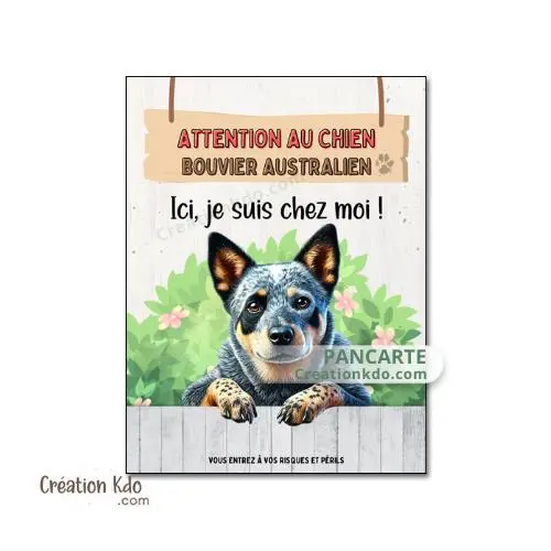 Plaque Bouvier Australien panneau Attention au chien je suis chez moi pancarte portail