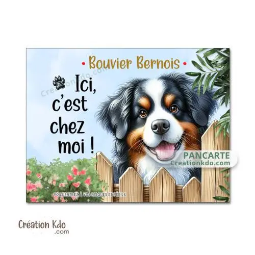 Plaque Bouvier Bernois panneau attention au chien ici, c'est chez moi décorative maison