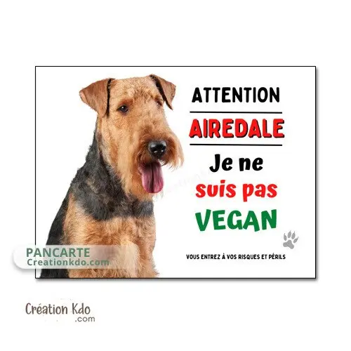 Plaque chien Airedale Je ne suis pas vegan humour pancarte monte la garde panneau de portail