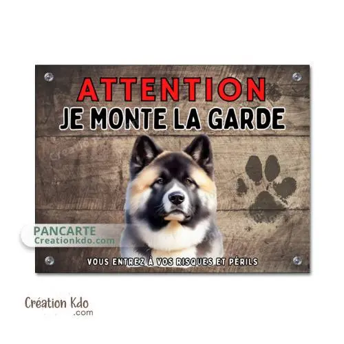 Plaque chien Akita américain Je monte la garde panneau portail fond marron (modèle 2)