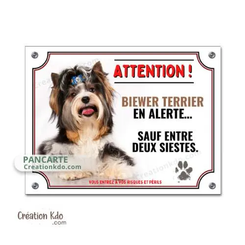 Plaque chien humour Attention Biewer Terrier en alerte Panneau de portail