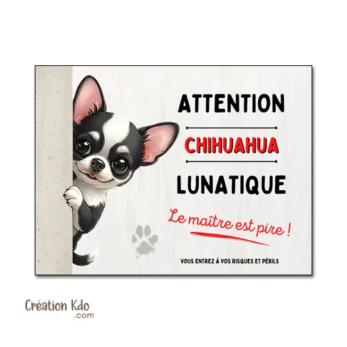Plaque Chihuahua Noir et Blanc Humour "Lunatique - Le Maître est Pire" - Style Cartoon