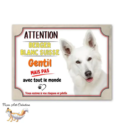 Plaque de portail Attention au chien Berger blanc Suisse gentil mais pas avec tout le monde
