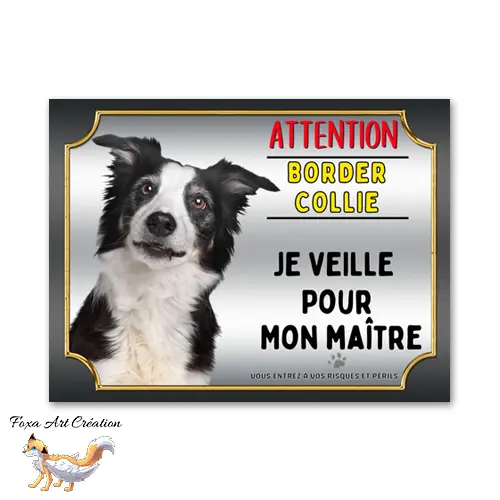 Plaque de portail Attention au chien Border Collie je veille pour mon maitre