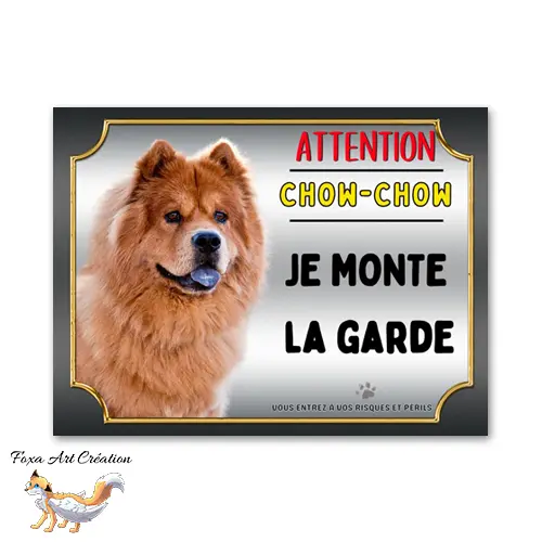 Plaque de portail attention au chien Chow-Chow je monte la garde