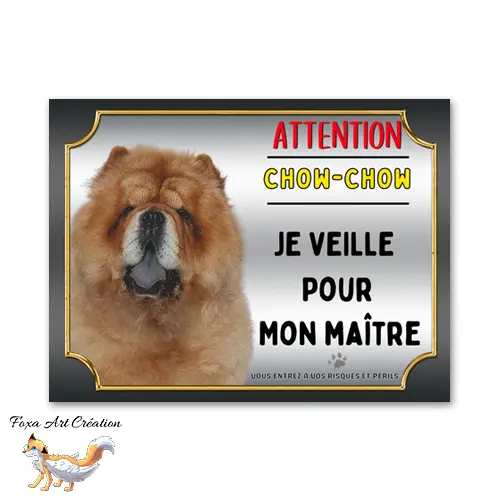 Plaque de portail attention au chien Chow-Chow je veille pour mon maitre