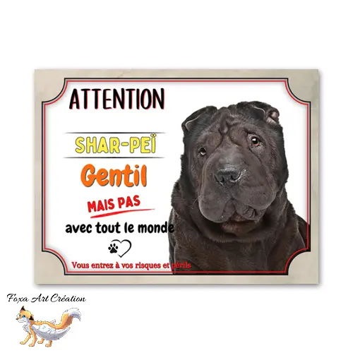Plaque de portail Attention au chien Shar-Peï gentil mais pas avec tout le monde