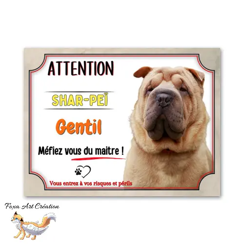 Plaque de portail Attention au chien Shar-Peï gentil méfiez vous du maitre