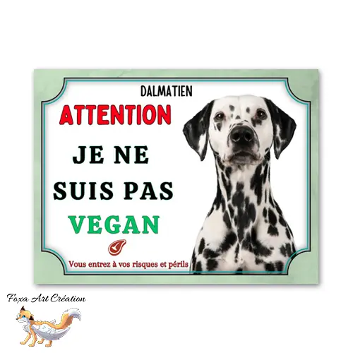 Plaque de portail Dalmatien je ne suis pas vegan Panneau Attention au chien