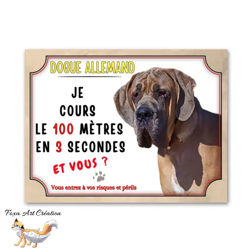 Plaque de portail Dogue allemand court le 100 mètres en 3 secondes Panneau Attention au chien