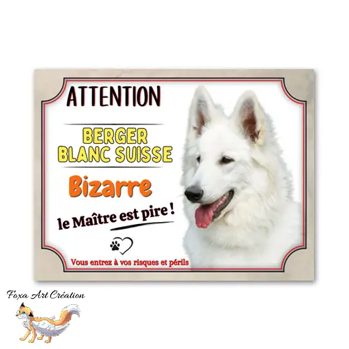 Plaque de portail humour Attention au chien Berger blanc Suisse bizarre