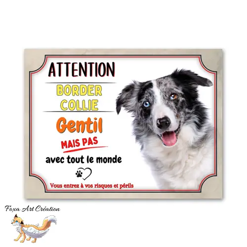 Plaque de portail humour Attention au Chien Border Collie gentil mais pas avec tout le monde