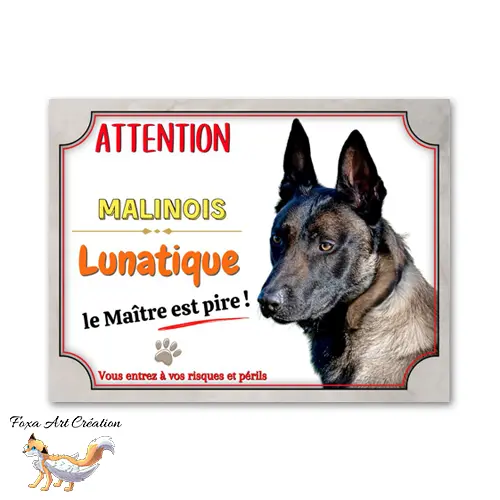 Plaque de portail humour Attention au chien Malinois lunatique le maitre est pire